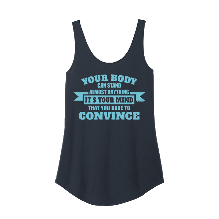 Your Body Can Stand Almost Anything Tank